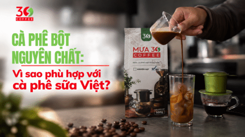 ca-phe-bot-nguyen-chat-vi-sao-phu-hop-voi-ca-phe-sua